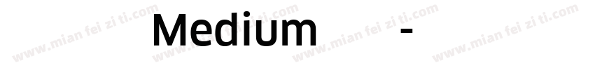 极影毁片圆 Medium转换器字体转换